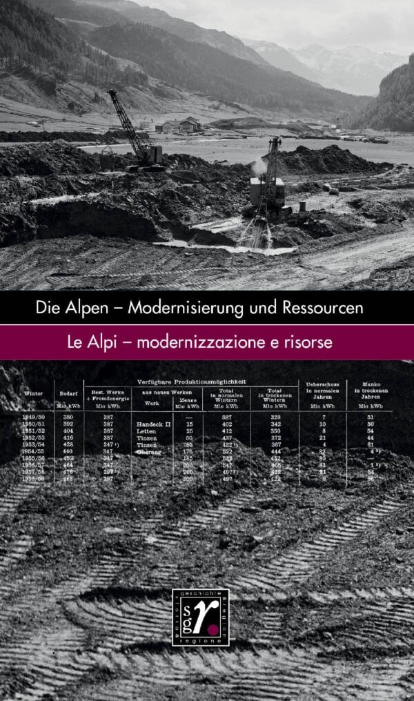 Die Alpen – Modernisierung und Ressourcen/Le Alpi – modernizzazione e risorse